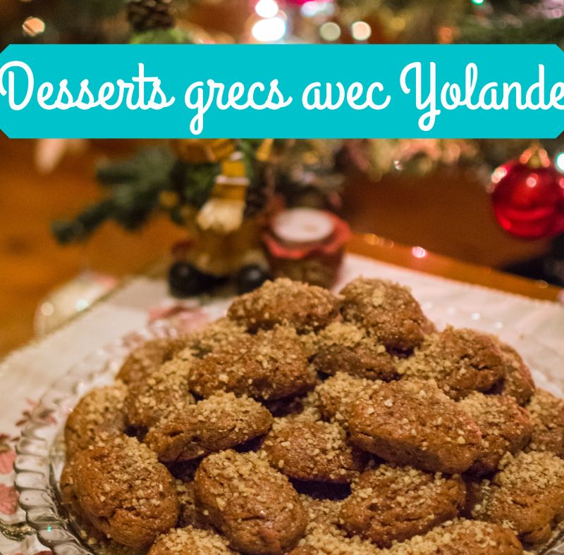 7 dec : Desserts grecs avec Yolande