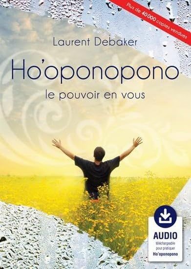 HO'OPONOPONO Le pouvoir en vous - Version Iintégrale Audio téléchargeable