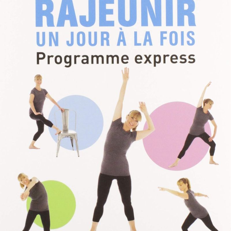 Rajeunir un jour à la fois - Programme express
