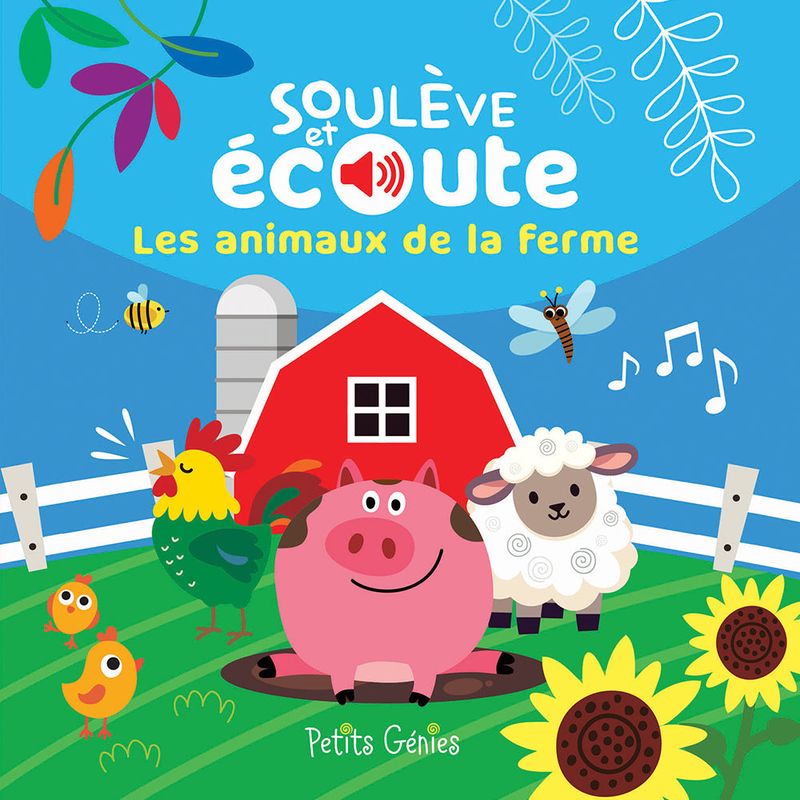 Soulève et écoute : Les animaux de la ferme