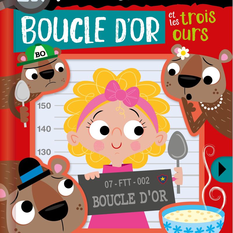 Enquête au pays des Contes de fées : Boucle d'or et les trois ours