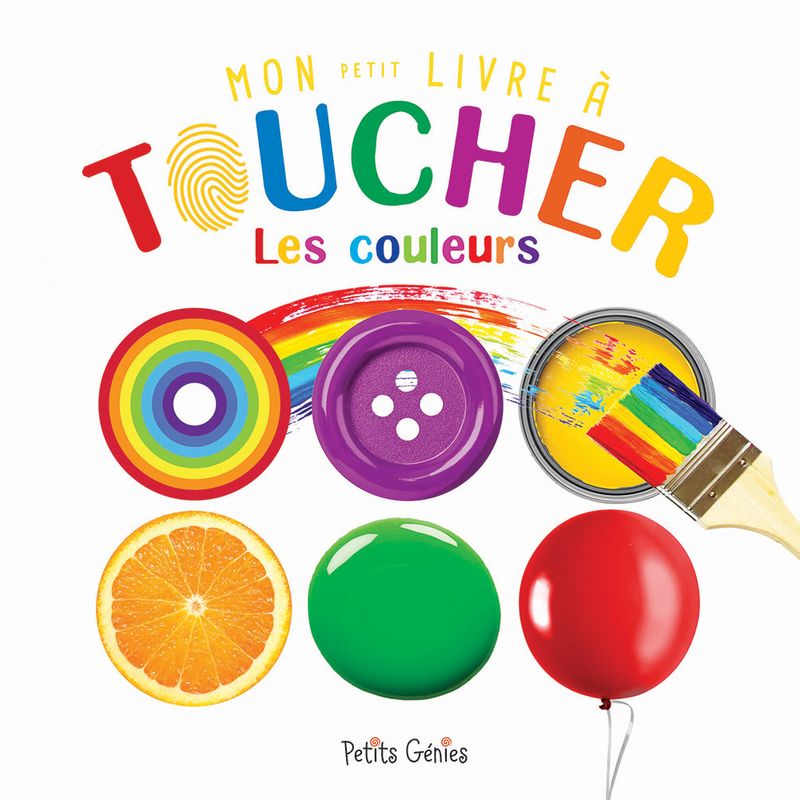 Mon petit livre à toucher : Les couleurs
