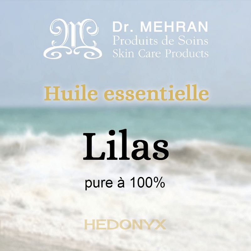 Huile essentielle de lilas • Dr. Mehran®